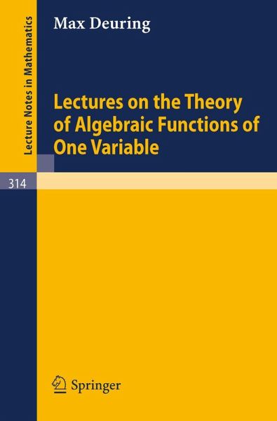 Lectures on the Theory of Algebraic Functions of One Variable (eBook, PDF) Lectures on the Theory of Algebraic Functions of One Variable (eBook, PDF)