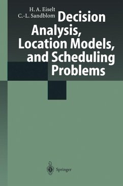 Decision Analysis, Location Models, and Scheduling Problems (eBook, PDF) - Eiselt, H. A.; Sandblom, Carl-Louis