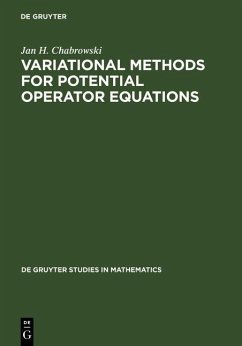 Variational Methods for Potential Operator Equations (eBook, PDF) - Chabrowski, Jan H.