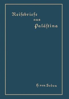 Reisebriefe aus Palästina (eBook, PDF) - Soden, Hermann Von