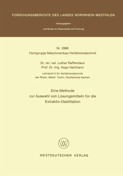 Eine Methode zur Auswahl von Lösungsmitteln für die Extraktiv-Destillation (eBook, PDF) - Rafflenbeul, Lothar