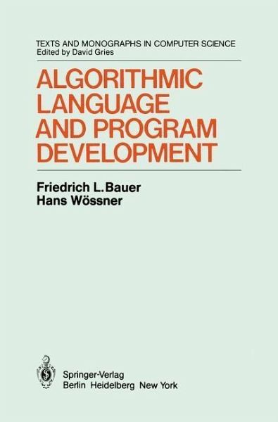 Algorithmic Language and Program Development (eBook, PDF) Algorithmic Language and Program Development (eBook, PDF)