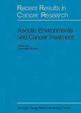 Aseptic Environment and Cancer Treatment (eBook, PDF)