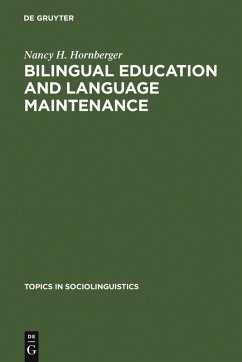 Bilingual Education and Language Maintenance (eBook, PDF) - Hornberger, Nancy H.