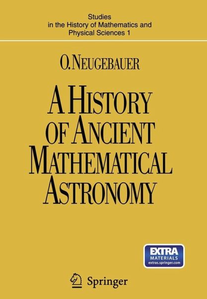 A History of Ancient Mathematical Astronomy (eBook, PDF)