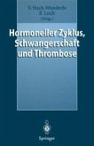 Hormoneller Zyklus, Schwangerschaft und Thrombose (eBook, PDF)