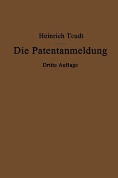 Die Patentanmeldung und die Bedeutung ihres Wortlauts für den Patentschutz (eBook, PDF) - Teudt, Heinrich