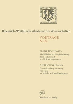 Möglichkeiten zur Energieeinsparung beim Teillastbetrieb von Kraftfahrzeugmotoren. Die zeitliche Programmierung von Tieren auf periodische Umweltbedingungen (eBook, PDF) - Pischinger, Franz