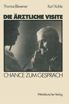 Die ärztliche Visite (eBook, PDF) - Bliesener, Thomas; Köhle, Karl
