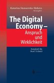 The Digital Economy - Anspruch und Wirklichkeit (eBook, PDF)