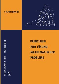 Prinzipien zur Lösung mathematischer Probleme (eBook, PDF) - Weinacht, Josef Hermann