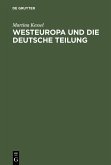 Westeuropa und die deutsche Teilung (eBook, PDF)