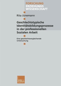 Geschlechtstypische Identitätsbildungsprozesse in der professionellen Sozialen Arbeit (eBook, PDF) - Jünemann, Rita