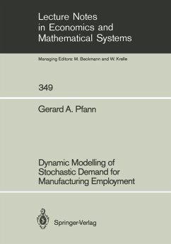 Dynamic Modelling of Stochastic Demand for Manufacturing Employment (eBook, PDF) - Pfann, Gerard A.