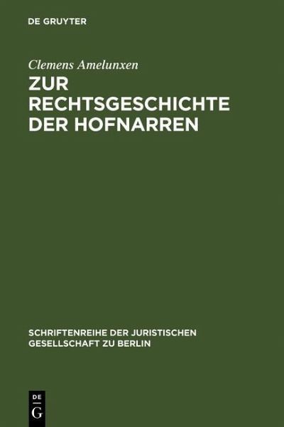 Zur Rechtsgeschichte der Hofnarren (eBook, PDF)