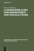 Landesherrliches Kirchenregiment und soziale Frage (eBook, PDF)