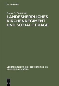Landesherrliches Kirchenregiment und soziale Frage (eBook, PDF) - Pollmann, Klaus E.