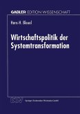 Wirtschaftspolitik der Systemtransformation (eBook, PDF)