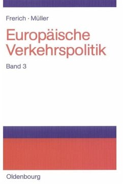 Europäische Verkehrspolitik - Von den Anfängen bis zur Osterweiterung der Europäischen Union (eBook, PDF) - Frerich, Johannes; Müller, Gernot