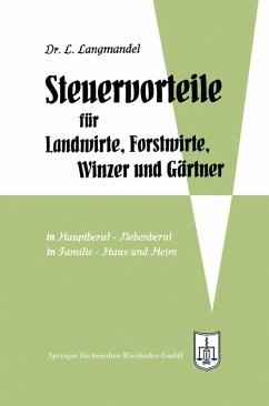 Steuervorteile für Landwirte, Forstwirte, Winzer und Gärtner (eBook, PDF) - Langmandel, Leo