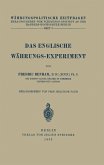Das Englische Währungs-Experiment (eBook, PDF) Das Englische Währungs-Experiment (eBook, PDF)