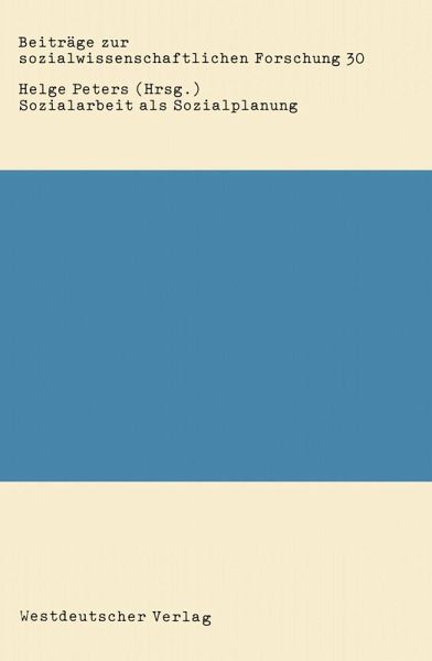 Sozialarbeit als Sozialplanung (eBook, PDF) Sozialarbeit als Sozialplanung (eBook, PDF)