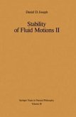 Stability of Fluid Motions II (eBook, PDF)