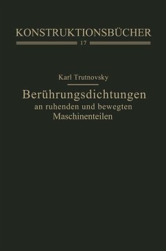 Berührungsdichtungen an ruhenden und bewegten Maschinenteilen (eBook, PDF) - Trutnovsky, Karl