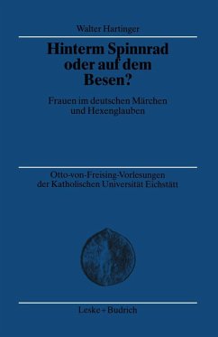 Hinterm Spinnrad oder auf dem Besen? (eBook, PDF) - Hartinger, Walter