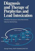 Diagnosis and Therapy of Porphyrias and Lead Intoxication (eBook, PDF)