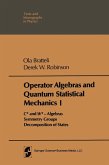 Operator Algebras and Quantum Statistical Mechanics (eBook, PDF) Operator Algebras and Quantum Statistical Mechanics (eBook, PDF)