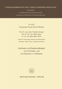 Synthesen und Reaktionsfähigkeit von 2.5-Endoxi- und 2.5-Endimino-1.4-Dithianen (eBook, PDF) - Asinger, Friedrich