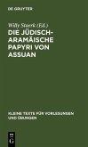 Die jüdisch-aramäische Papyri von Assuan (eBook, PDF)