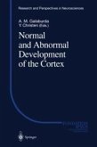 Normal and Abnormal Development of the Cortex (eBook, PDF)