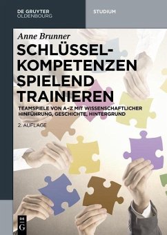 Schlüsselkompetenzen spielend trainieren (eBook, ePUB) - Brunner, Anne