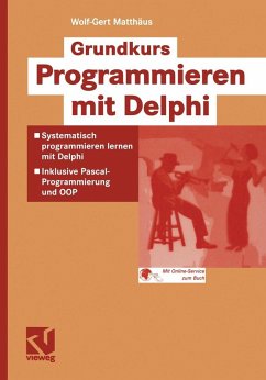 Grundkurs Programmieren mit Delphi (eBook, PDF) - Matthäus, Wolf-Gert
