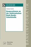 Kooperationen an der elektronischen Bank-Kunde-Schnittstelle (eBook, PDF)