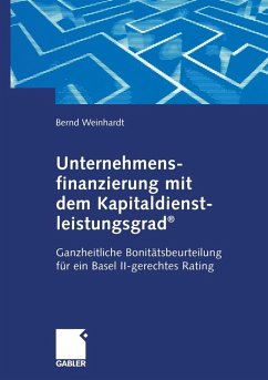 Unternehmensfinanzierung mit dem Kapital-dienstleistungsgrad® (eBook, PDF) - Weinhardt, Bernd