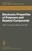 Electronic Properties of Polymers and Related Compounds (eBook, PDF)