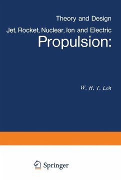 Jet, Rocket, Nuclear, Ion and Electric Propulsion (eBook, PDF) - Loh, W. H. T.