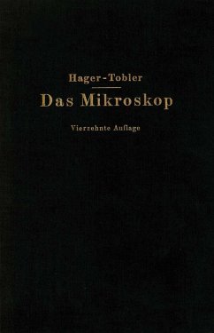 Das Mikroskop und seine Anwendung (eBook, PDF) - Hager, Hermann; Appel, O.; Brandes, G.; Lindner, P.; Lochte, Th.