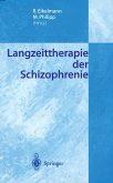 Langzeittherapie der Schizophrenie (eBook, PDF)
