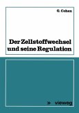 Der Zellstoffwechsel und seine Regulation (eBook, PDF)