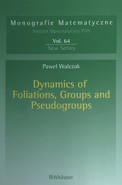 Dynamics of Foliations, Groups and Pseudogroups (eBook, PDF) - Walczak, Pawel