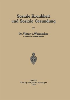 Soziale Krankheit und Soziale Gesundung (eBook, PDF) - Weizsäcker, Viktor V.