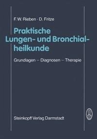 Praktische Lungen- und Bronchialheilkunde (eBook, PDF) - Rieben, F. W.; Fritze, D.