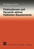 Fluktuationen und Dynamik aktiver Halbleiter-Bauelemente (eBook, PDF)