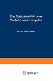 Der Maßstabeinfluß beim Voith-Schneider-Propeller (eBook, PDF) Der Maßstabeinfluß beim Voith-Schneider-Propeller (eBook, PDF)
