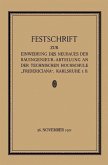 Festschrift zur Einweihung des Neubaues der Bauingenieur-Abteilung an der Technischen Hochschule "Fridericiana", Karlsruhe i. B (eBook, PDF)