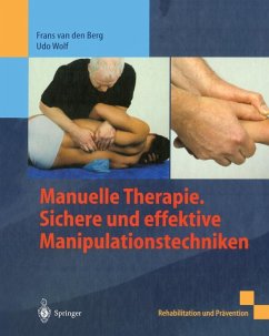 Manuelle Therapie. Sichere und effektive Manipulationstechniken (eBook, PDF) - Berg, Frans Van Den; Wolf, Udo
